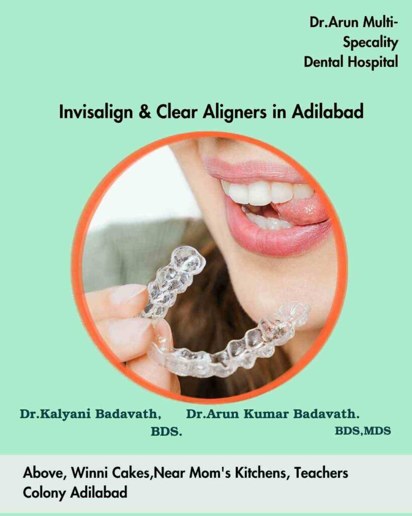 Invisalign & Clear Aligners in Adilabad